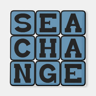 Sea Change, Broad Transformation Magnet