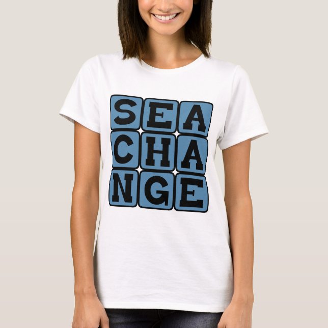 Sea Change, Broad Transformation T-Shirt (Front)
