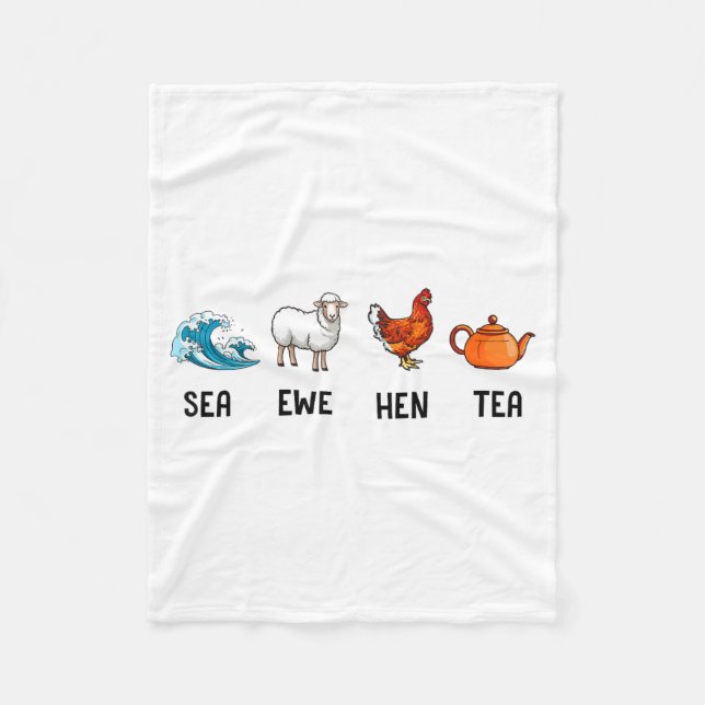 Sea Ewe Hen Tea Funny Joke Saying Quote Men Women  Fleece Blanket (Front)
