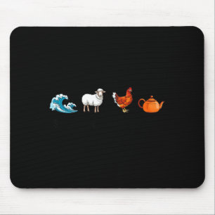 Sea Ewe Hen Tea Funny Joke Saying Quote Men Women Mouse Pad