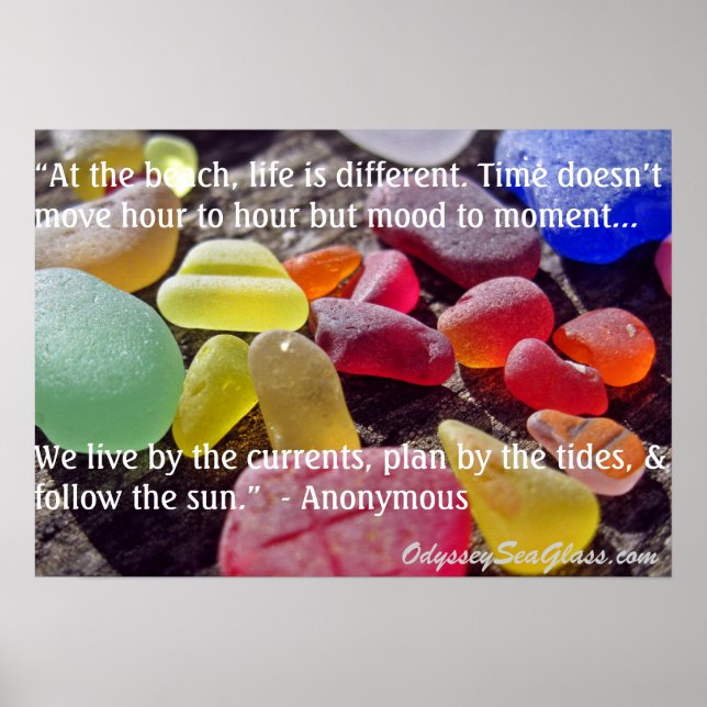 Sea Glass - At the Beach, Life is Different Poster (Front)