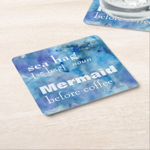 Sea Hag Definition Mermaid Humour Before Coffee Square Paper Coaster