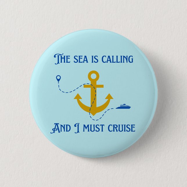 Sea is Calling 2 Inch Round Button (Front)