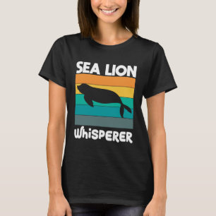 Sea Lion Whisperer Animal T-Shirt