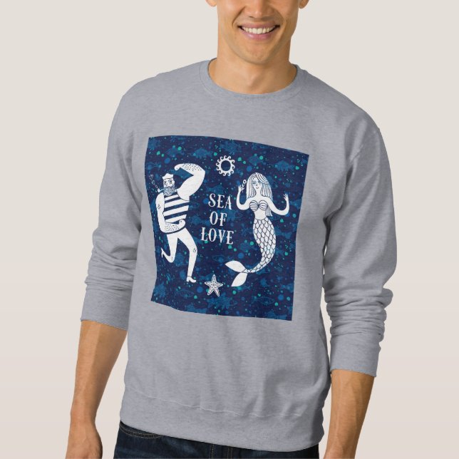 Sea Of Love Poster Sweatshirt (Front)