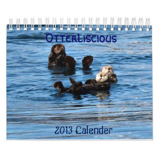 Sea Otterliscious 2013 Calendar