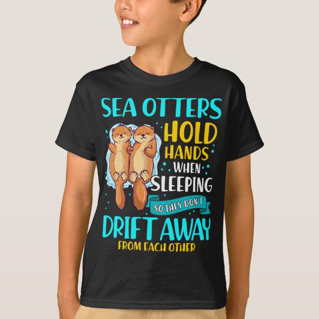 Sea Otters Hold Hands When Sleeping Cute Otter T-Shirt (Front)