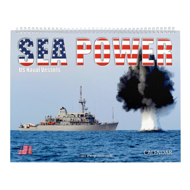 SEA POWER – US Naval Vessels Calendar (Cover)
