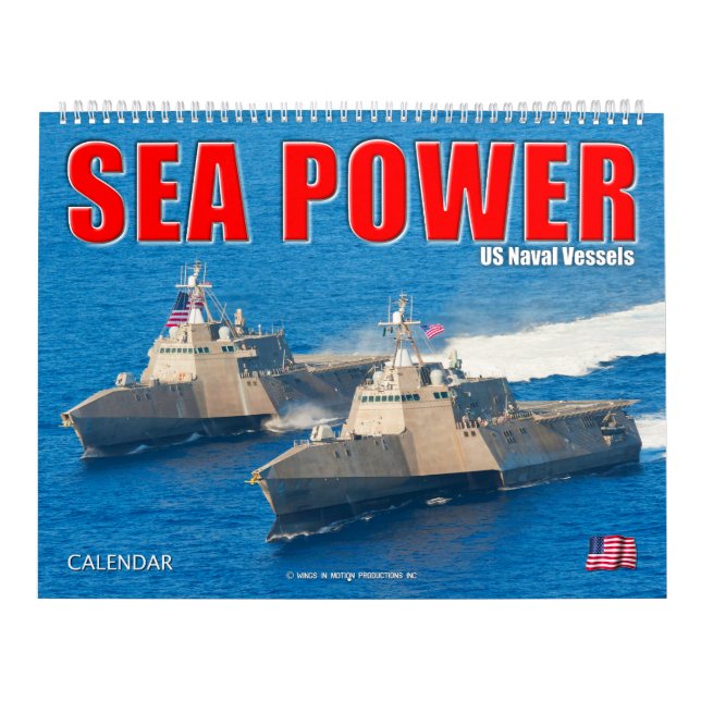 SEA POWER – US Naval Vessels Calendar (Cover)