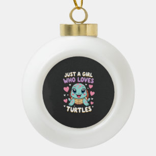Sea Reptile Turtle Lovers Just A Girl Who Loves Tu Ceramic Ball Christmas Ornament