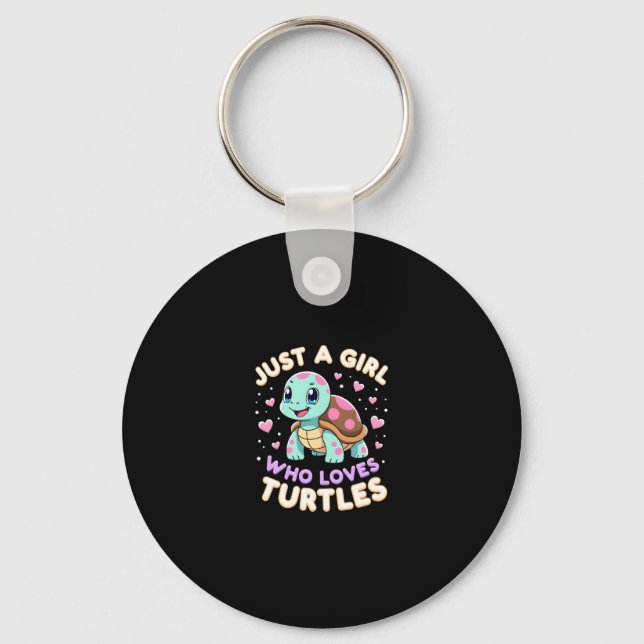 Sea Reptile Turtle Lovers Just A Girl Who Loves Tu Keychain (Front)