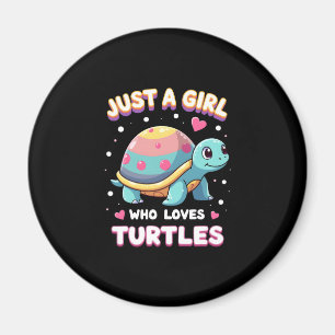 Sea Reptile Turtle Lovers Just A Girl Who Loves Tu Magnet