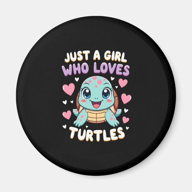 Sea Reptile Turtle Lovers Just A Girl Who Loves Tu Magnet (Front)