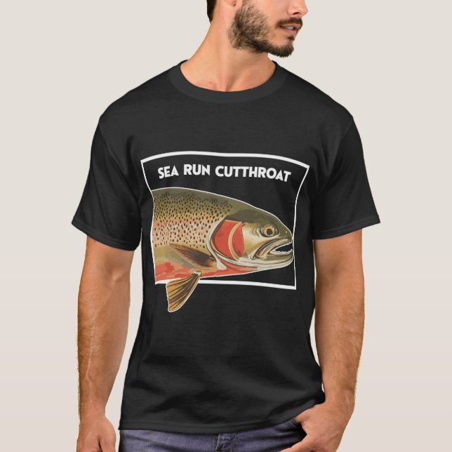 Sea Run Cutthroat Trout Fisherman Gift T-Shirt (Front)