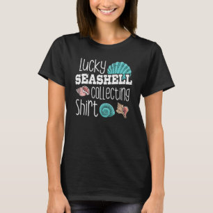 Sea Shell Hunter Lucky Seashell Collecting T-Shirt