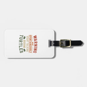Sea Turtle Tortoise Warning May Copy Copy Luggage Tag