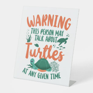 Sea Turtle Tortoise Warning This Pedestal Sign