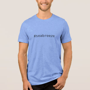 #seabreeze (or YOUR text) custom Tri-Blend Shirt