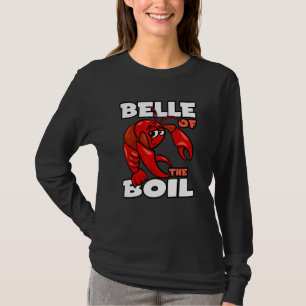 Seafood Boil Party Crawfish Belle Of The Boil 2 T-Shirt