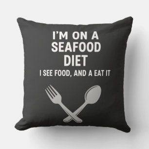 Seafood Diet Funny Food Pun Design - Seafood Lover Throw Pillow