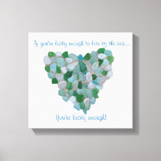 Seaglass "lucky to live by the sea" canvas print