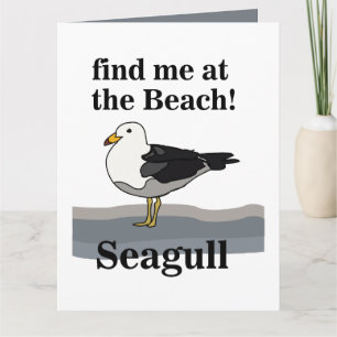 Seagull Find Me At The Beach Funny Bird Card