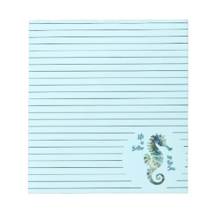 Seahorse – Life is Better by the Sea  Notepad