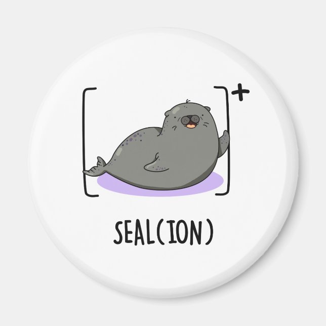 Seal Ion Funny Sea Lion Pun  Magnet (Front)