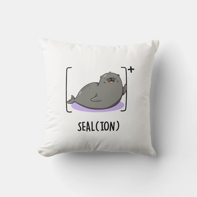 Seal Ion Funny Sea Lion Pun  Throw Pillow (Front)