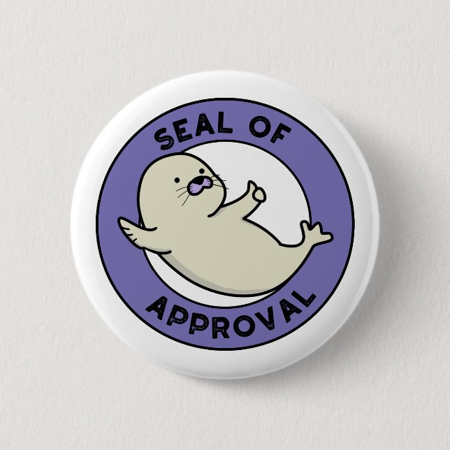 Seal Of Approval Funny Seal Pun 2 Inch Round Button (Front)