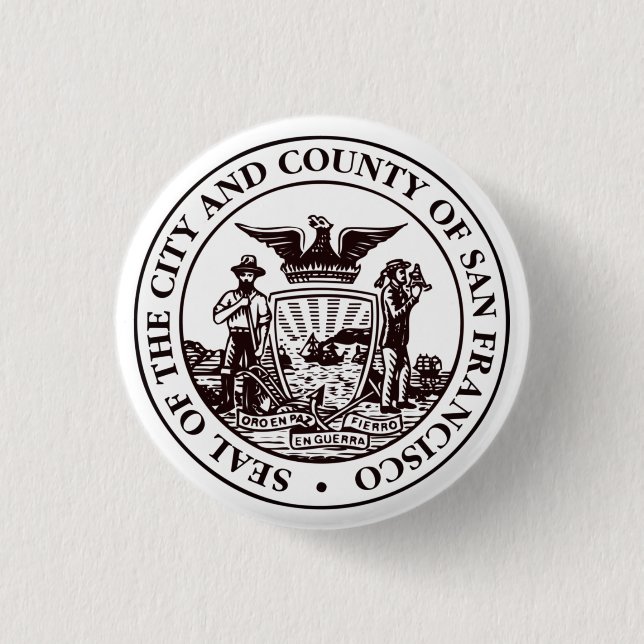 Seal of San Francisco, CA 1 Inch Round Button (Front)