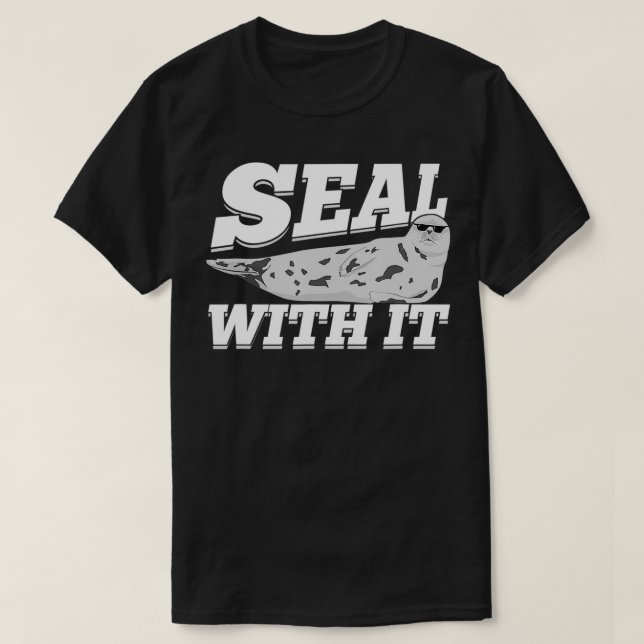 Seal With It  T-Shirt (Design Front)