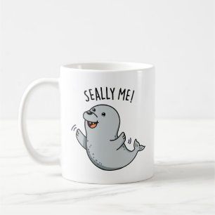 Seally Me Funny Seal Pun Coffee Mug