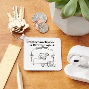 Sealyham Terrier Barking Logic Funny Dog Sarcastic Keychain