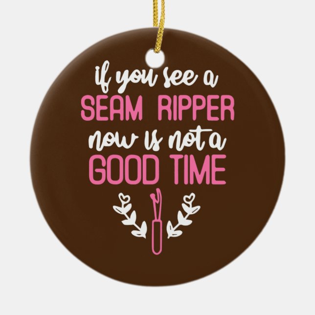 Seam Ripper Funny Quilting Quilting Lover  Ceramic Ornament (Front)