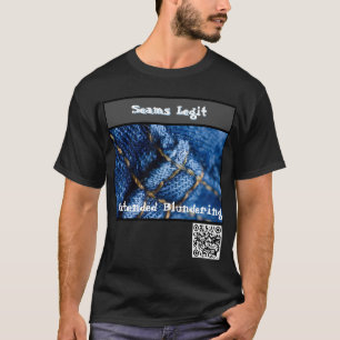 Seams Legit T-Shirt