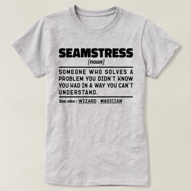 Seamstress Noun Definition Sewing Humour Quote T-Shirt (Design Front)