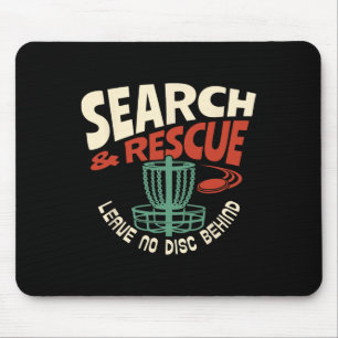 Search And Rescue Leave No Disc Behind Disc Golf P Mouse Pad