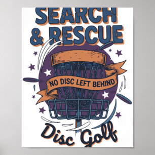 Search And Rescue No Disc Left Behind Disc Golf _7 Poster