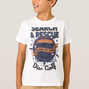 Search And Rescue No Disc Left Behind Disc Golf _7 T-Shirt