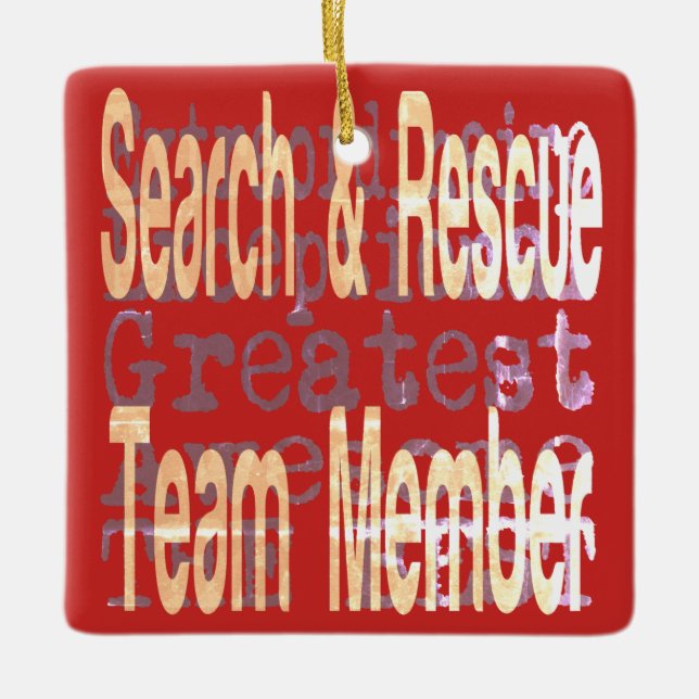 Search and Rescue Team Member Extraordinaire Ceramic Ornament (Front)