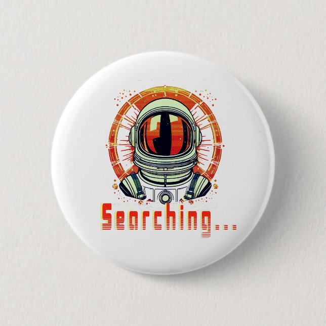 Searching… – Astronaut Portrait Button (Front)