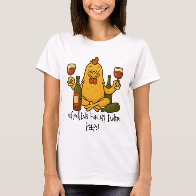 Searching For My Inner Peeps T-Shirt (Front)