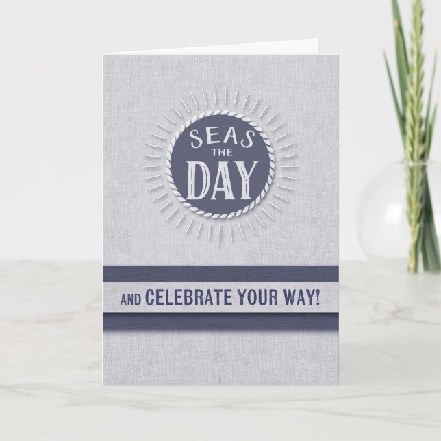 Seas the Day Birthday in Nautical Theme Card (Front)