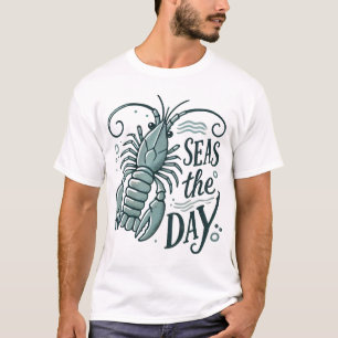 Seas the Day cute Lobster T-Shirt