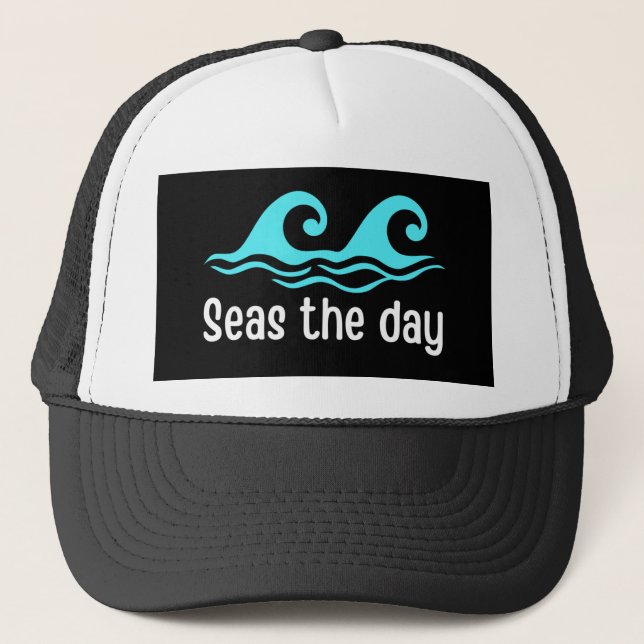 Seas The Day  Funny Ocean Trucker Hat (Front)