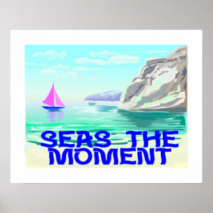 Seas The Moment Poster