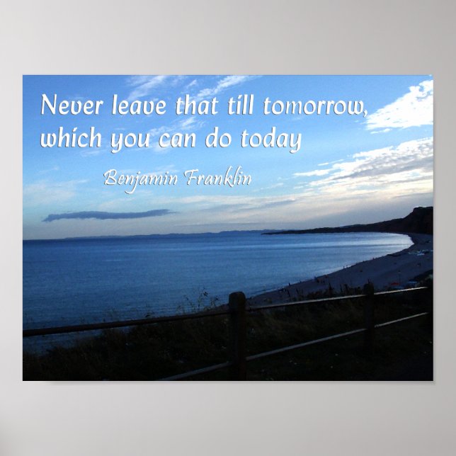 Seascape & Ben Franklin Quote on Procrastination Poster (Front)