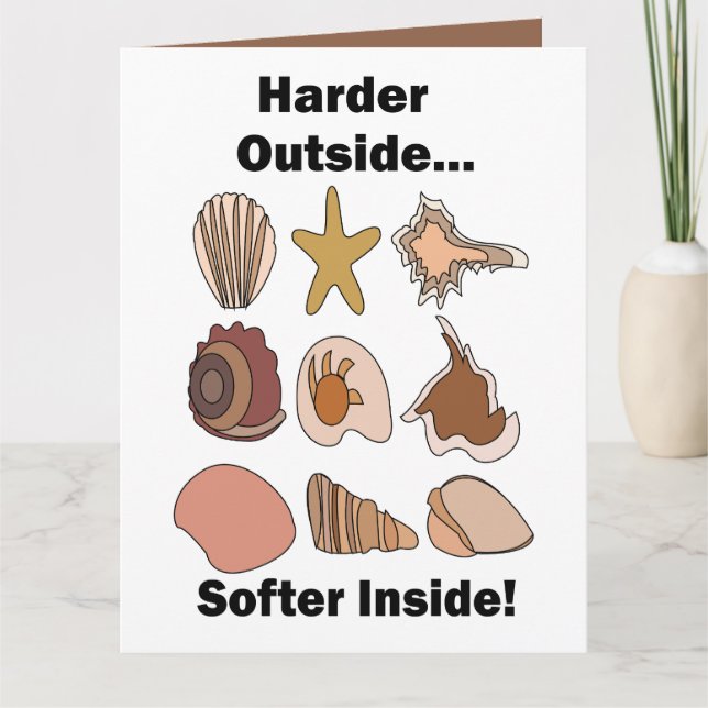 Seashells Hard Outside Soft Inside Attitude Quote Card (Front)