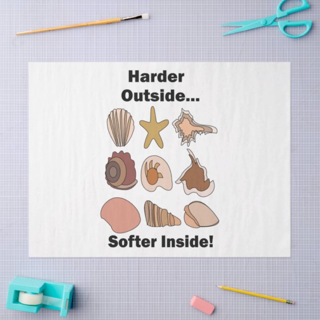 Seashells Hard Outside Soft Inside Attitude Quote Tissue Paper (Craft)